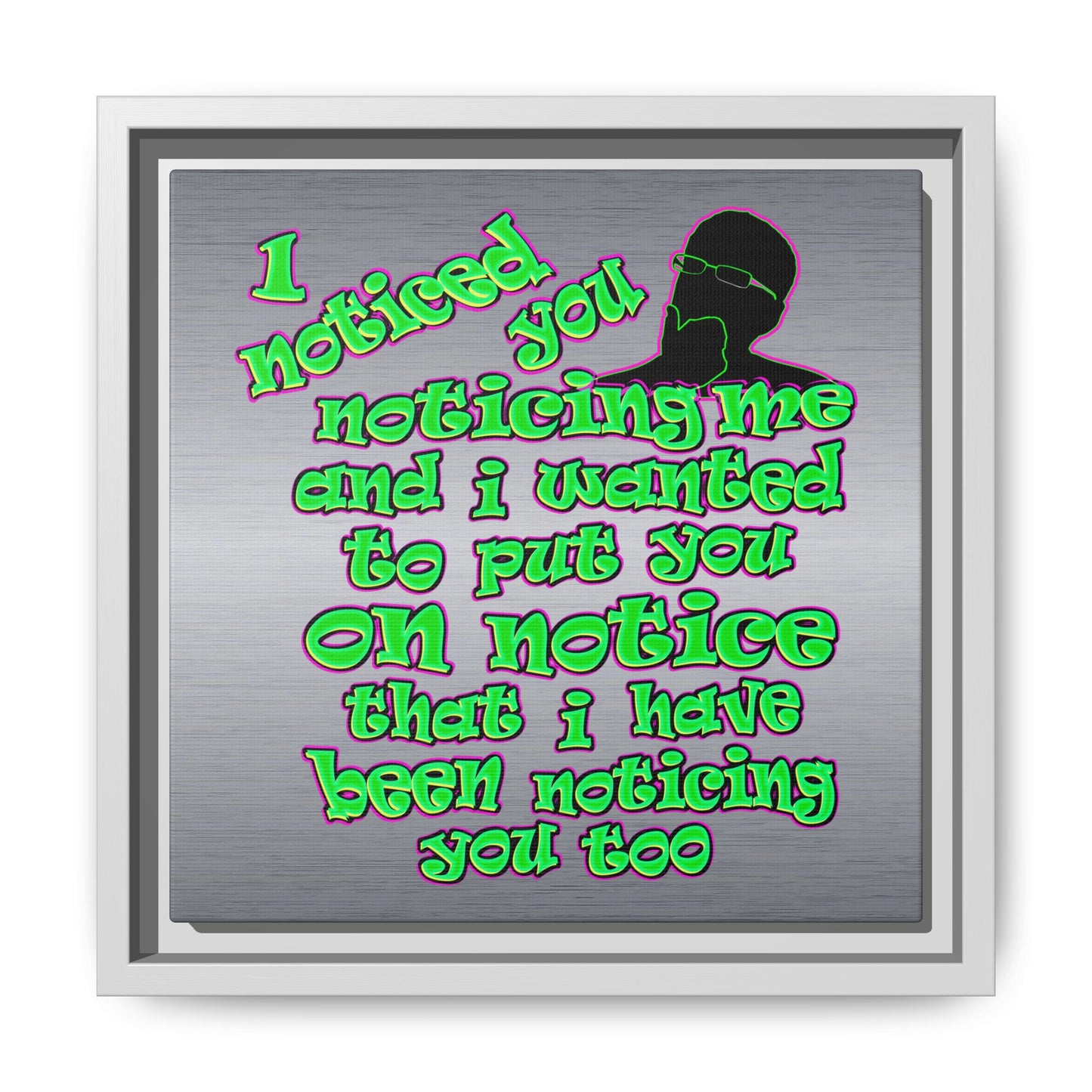 noticed you noticing - framed canvas art (brushed nickel)