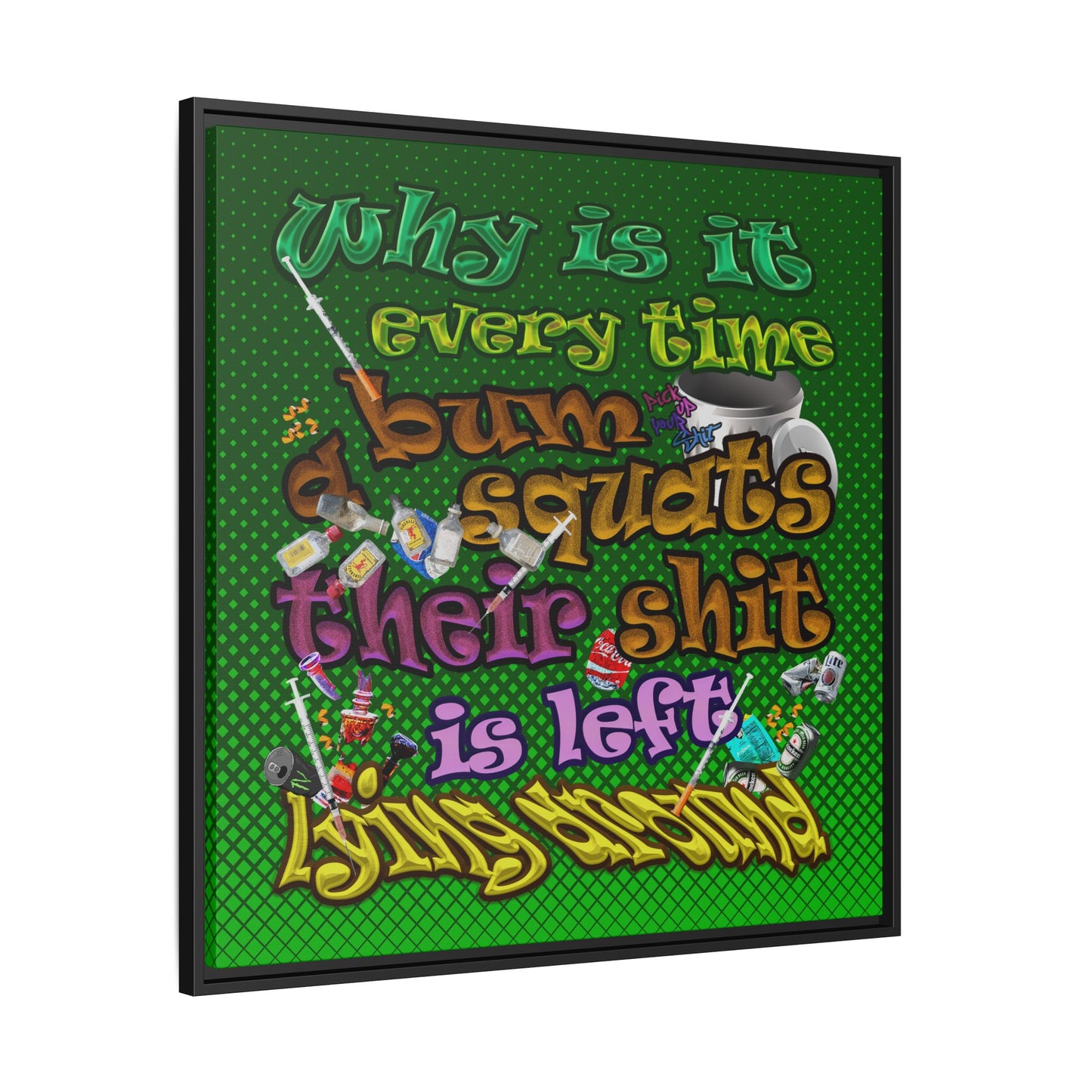 the bum's shit - framed canvas art (logo green)