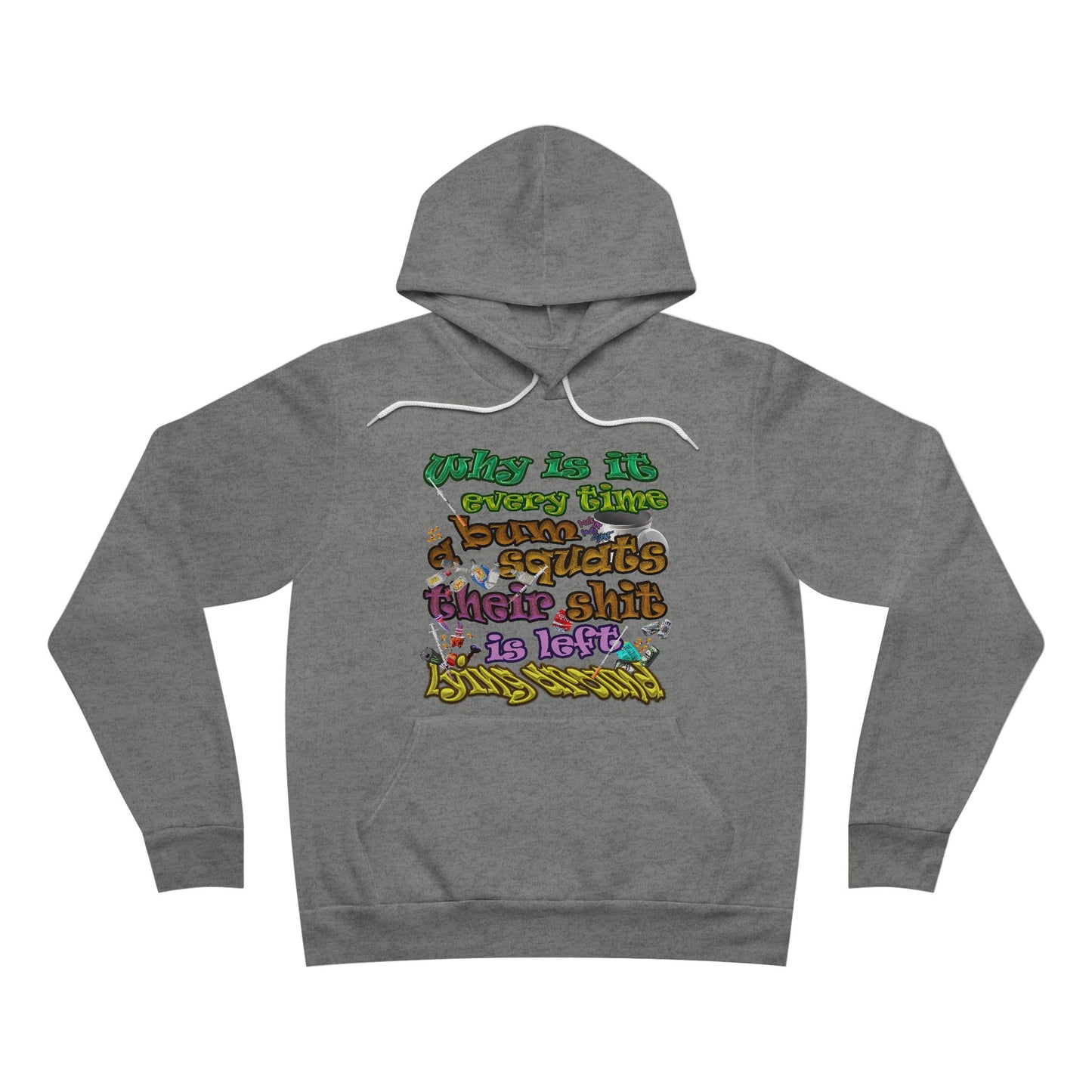 the bum's shit - Unisex Sponge Fleece Pullover Hoodie