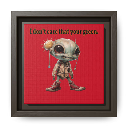 I don't care that your green - framed canvas art (dark red)