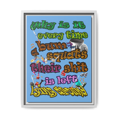 the bum's shit - framed canvas art (light blue)