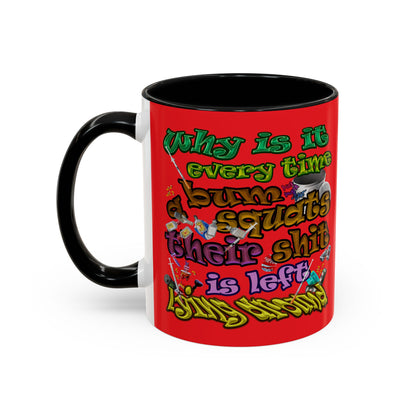 the bum's shit - Accent Mug (red)