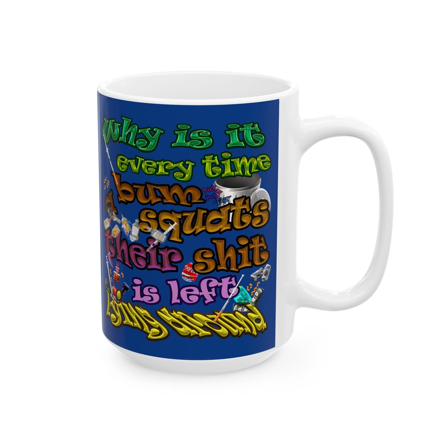 the bum's shit - White Mug (dark blue)