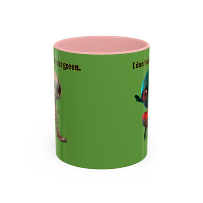 I don't care that your grey - Accent Mug (green)