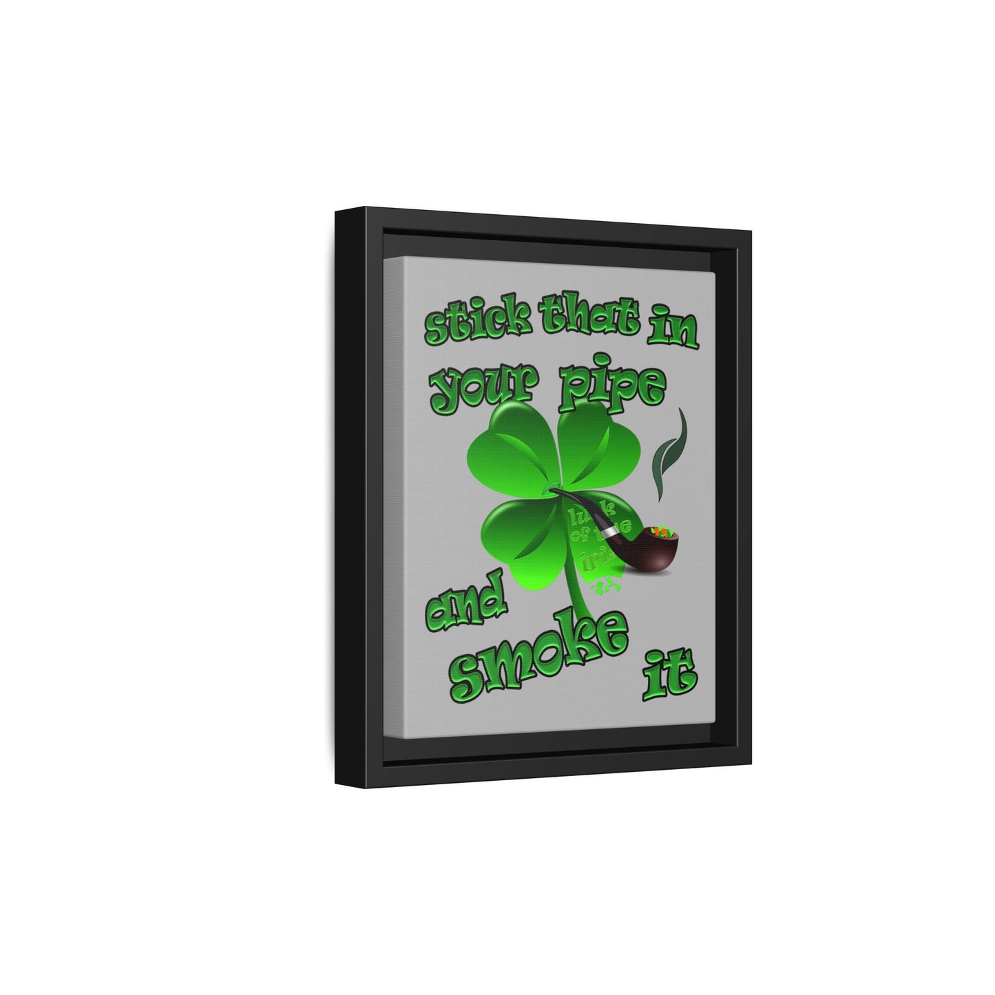 stick that in your pipe and smoke it - framed canvas art (light grey)