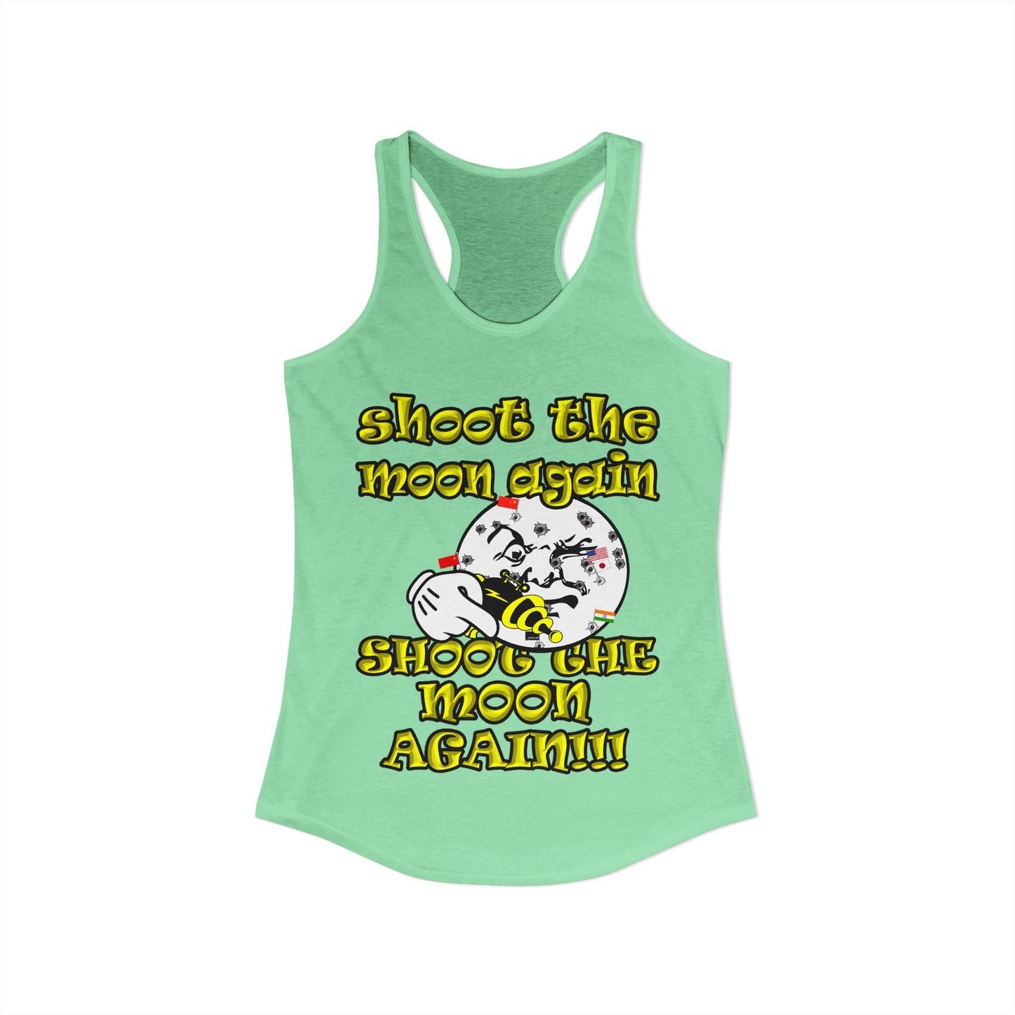 shoot the moon again - Women's Ideal Racerback Tank