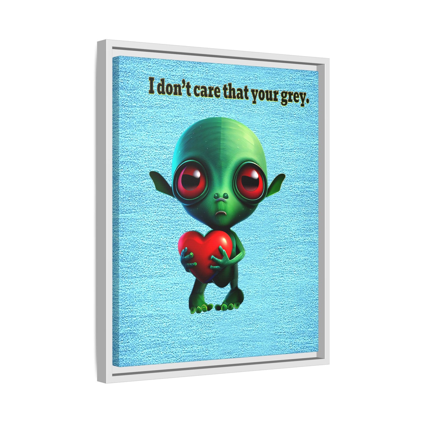 I don't care that your grey - framed canvas art (faded blue)