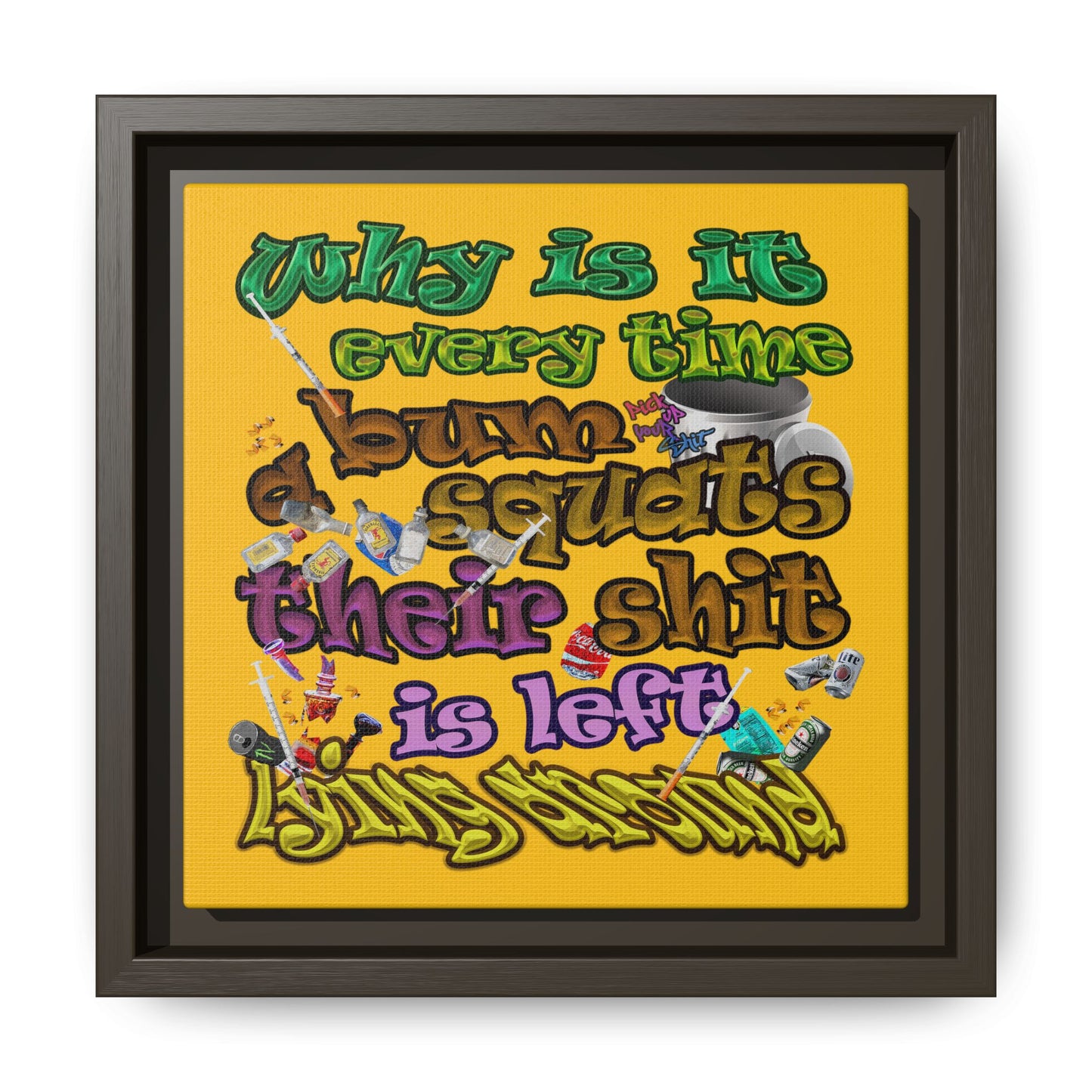 the bum's shit - framed canvas art (yellow)