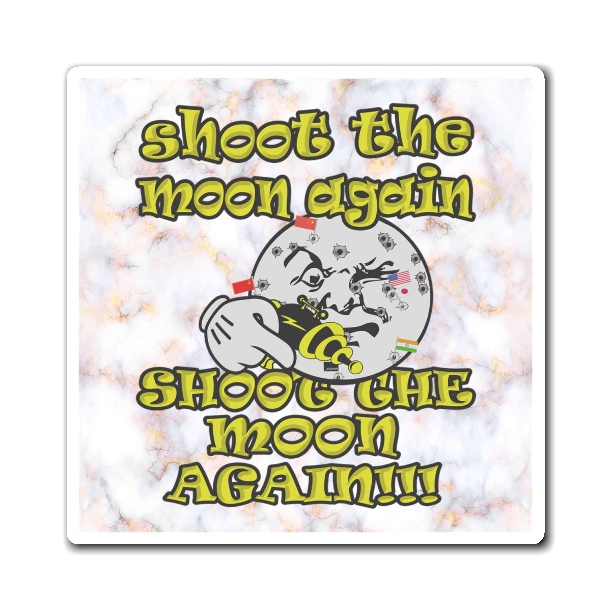 shoot the moon again - Magnets - (white marble)