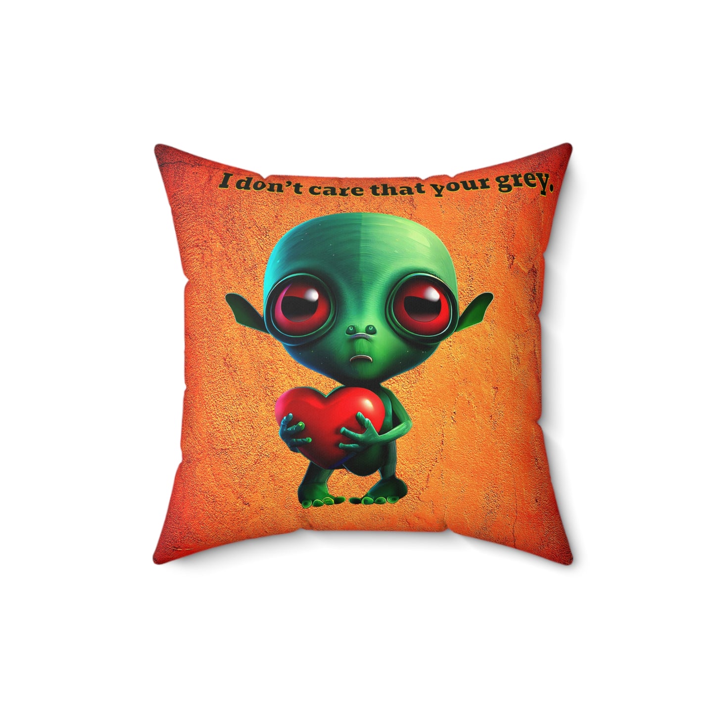 I don't care that your grey - Faux Suede Square Pillow - (burnt orange)
