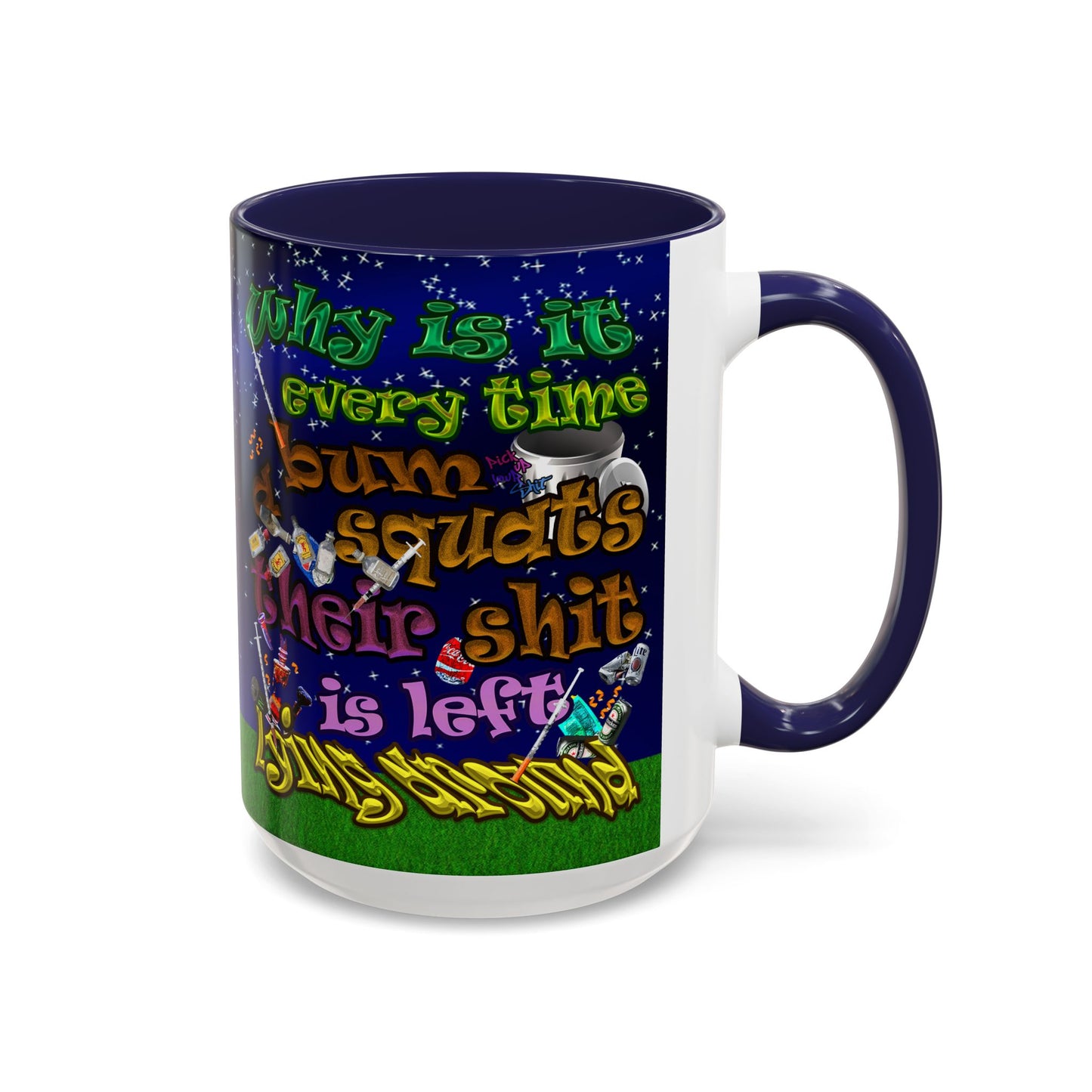 the bum's shit - Accent Mug ('snoops' background)