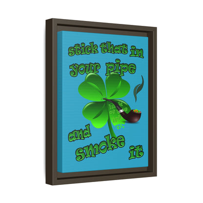 stick that in your pipe and smoke it - framed canvas art (turquoise)