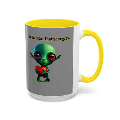 I don't care that your grey - Accent Mug (grey)