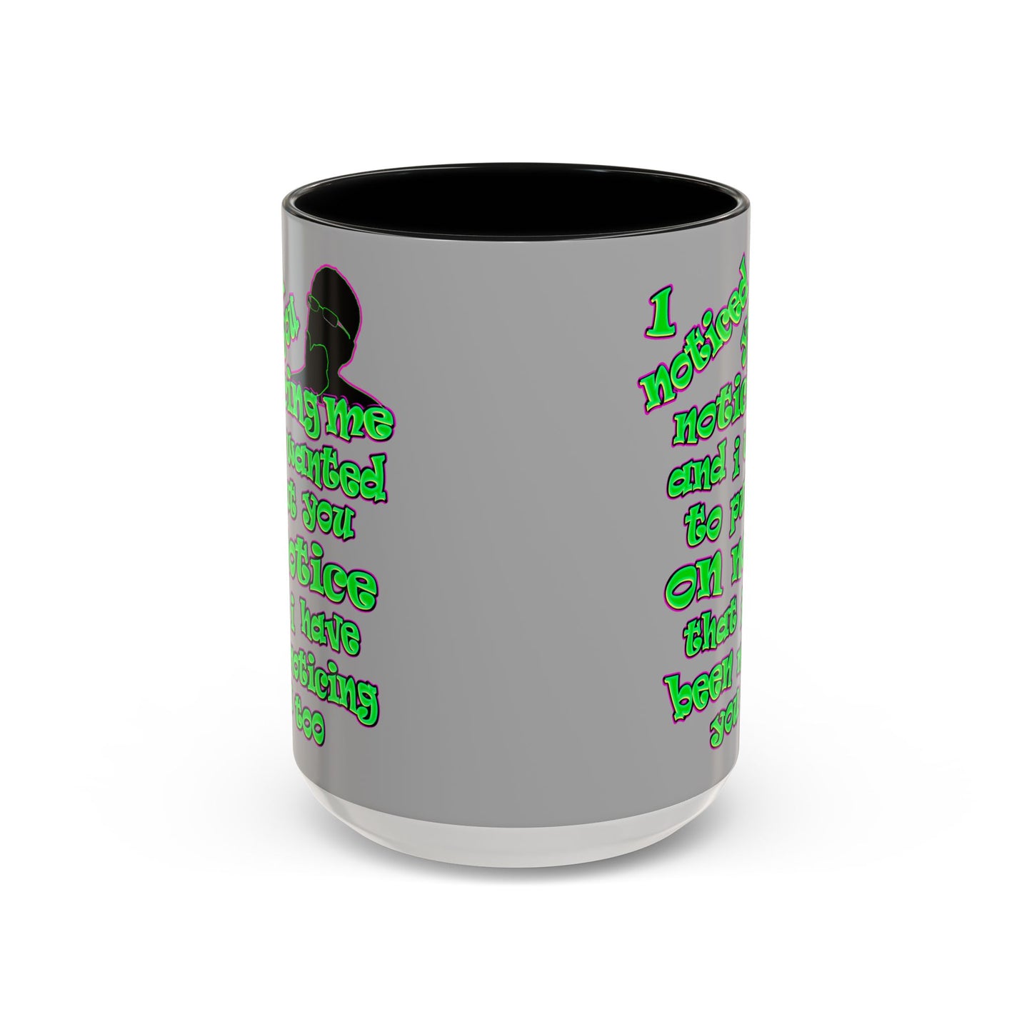 noticed you noticing - Accent Mug (light grey)