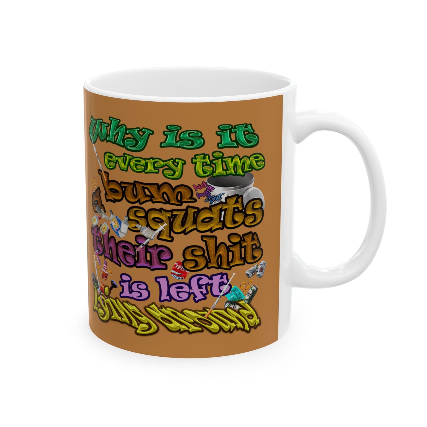 the bum's shit - White Mug (light brown)