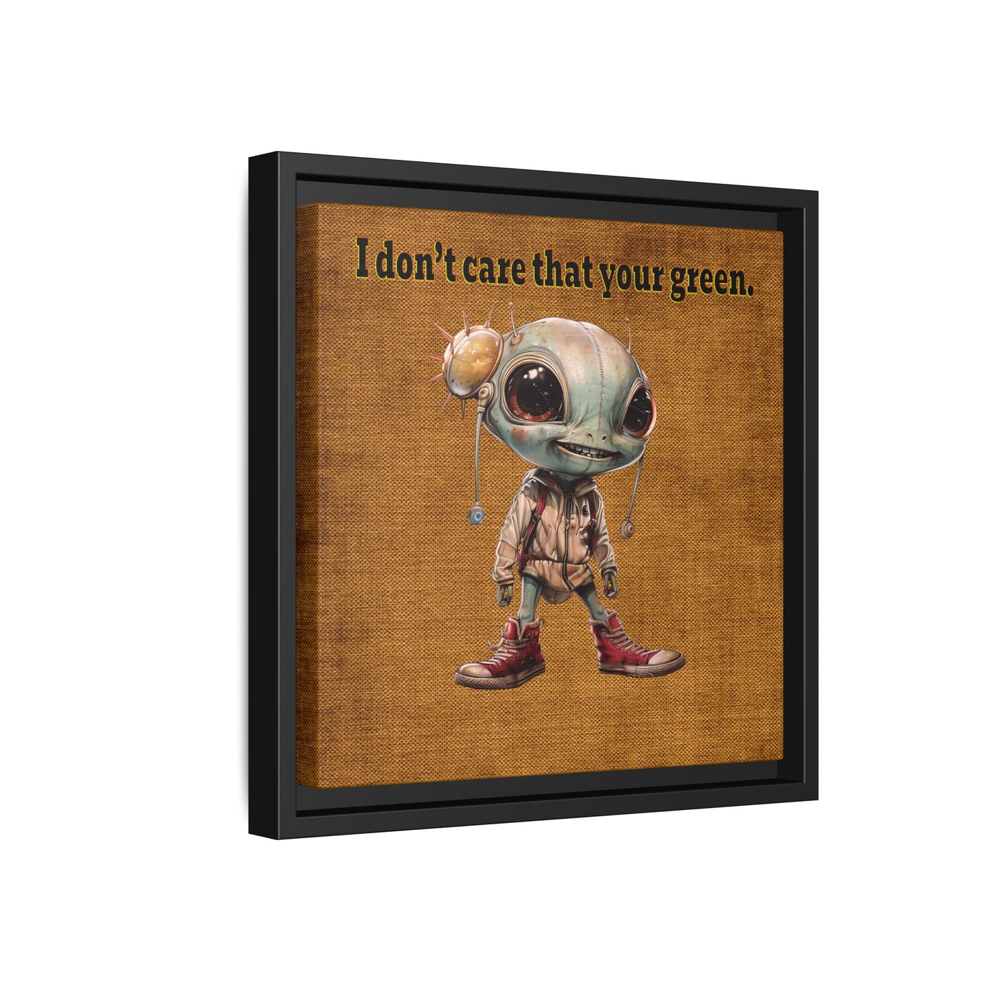 I don't care that your green - framed canvas art (brown papyrus)