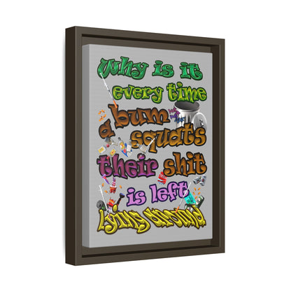 the bum's shit - framed canvas art (light grey)