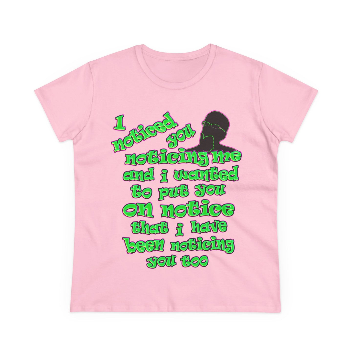 noticed you noticing - Women's Midweight Cotton Tee