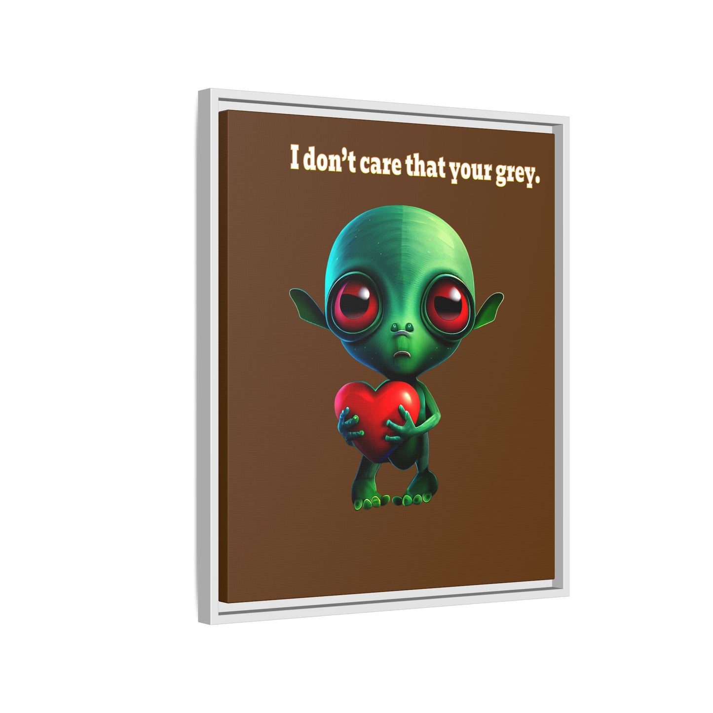 I don't care that your grey - framed canvas art (brown)