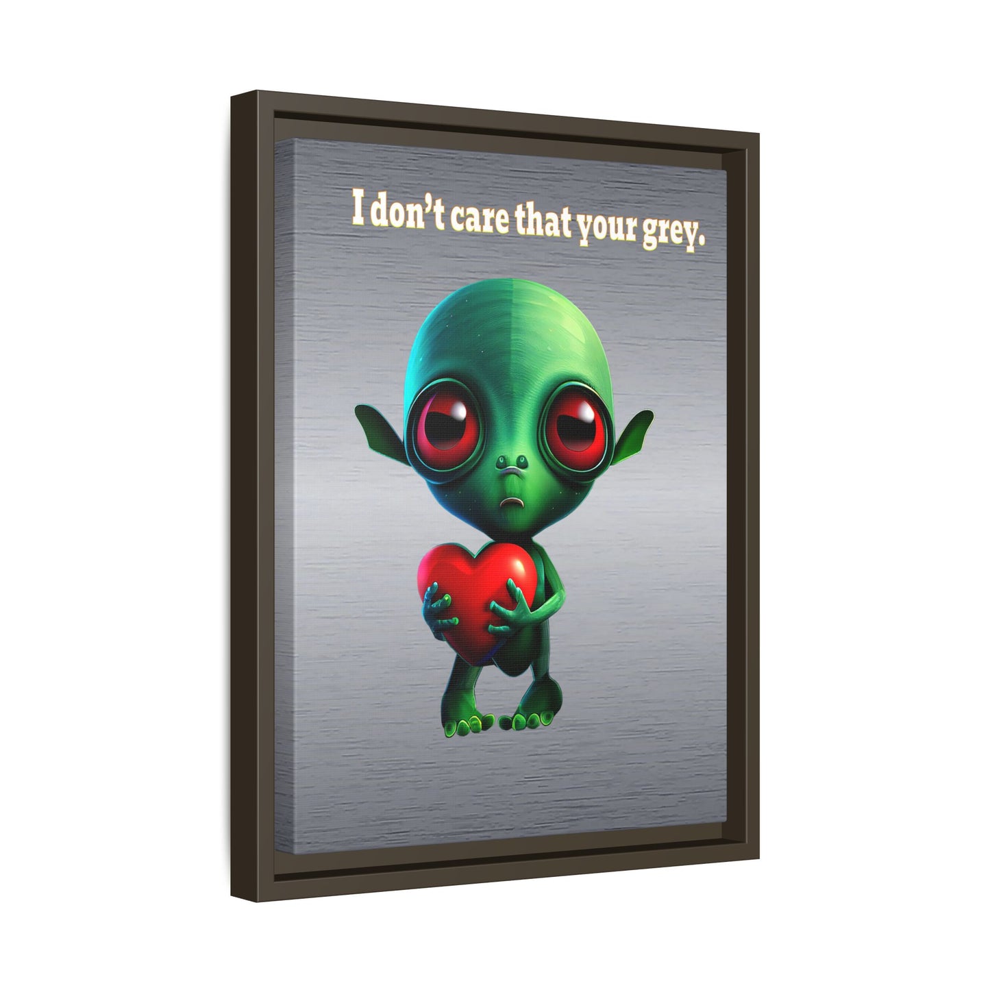 I don't care that your grey - framed canvas art (brushed nickel)