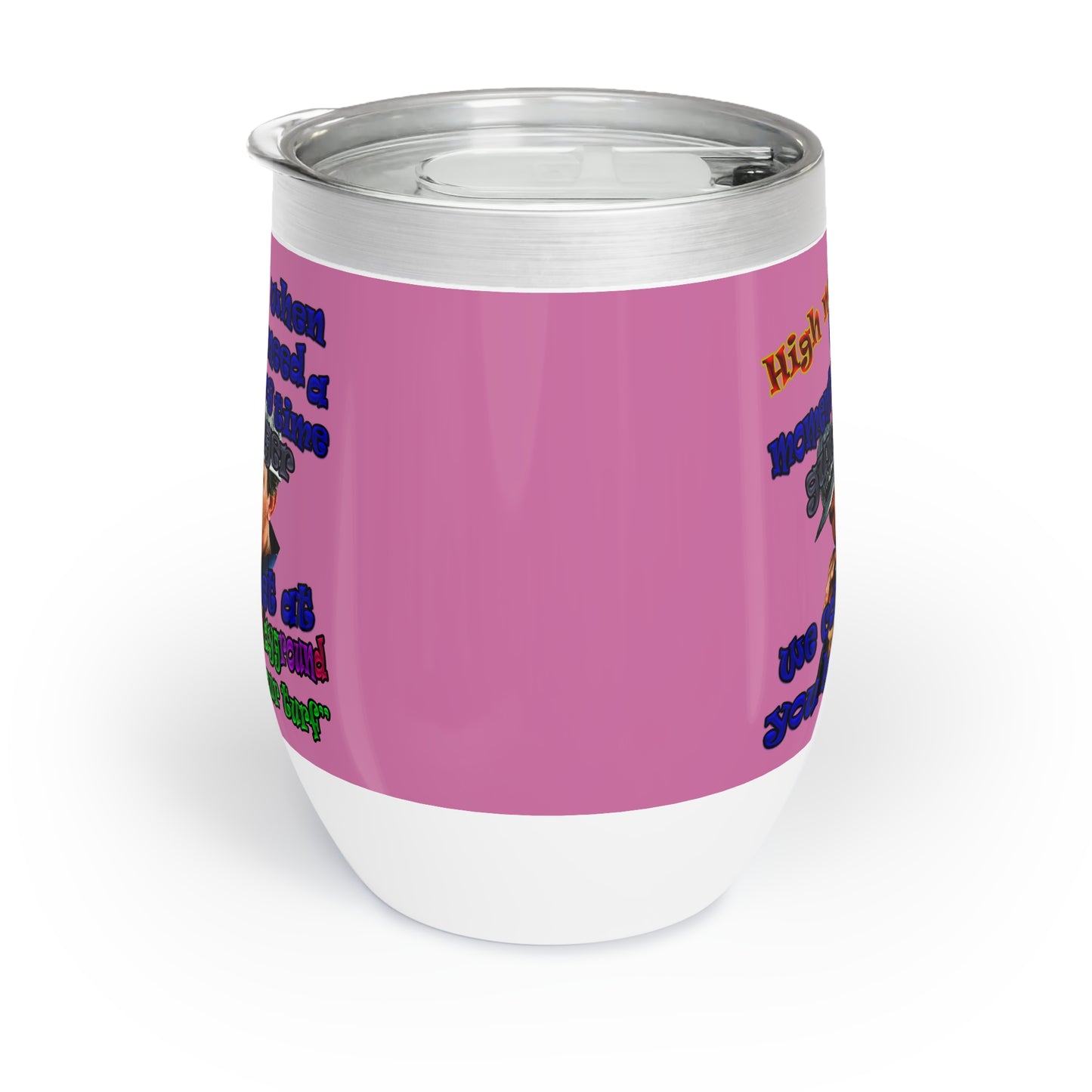 high noon - Chill Wine Tumbler (light pink)