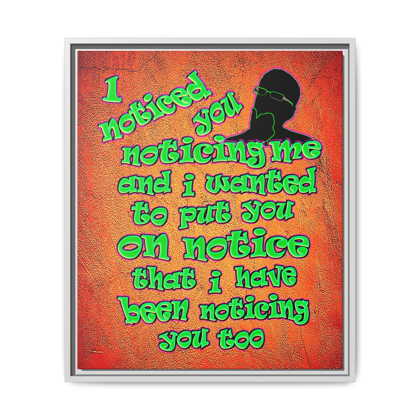noticed you noticing - framed canvas art (burnt orange)