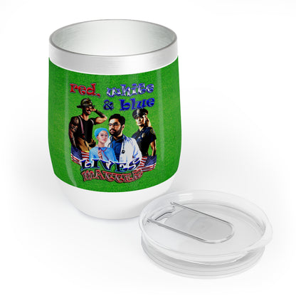 rw&b lives matter - Chill Wine Tumbler (green turf)