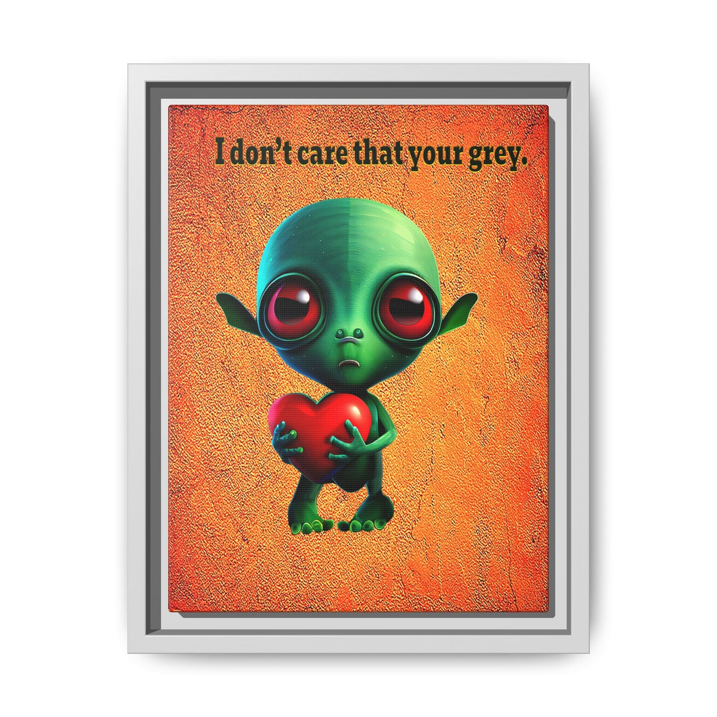 I don't care that your grey - framed canvas art (burnt orange)