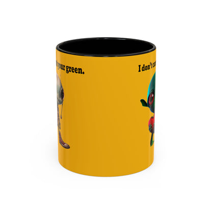 I don't care that your grey - Accent Mug (yellow)
