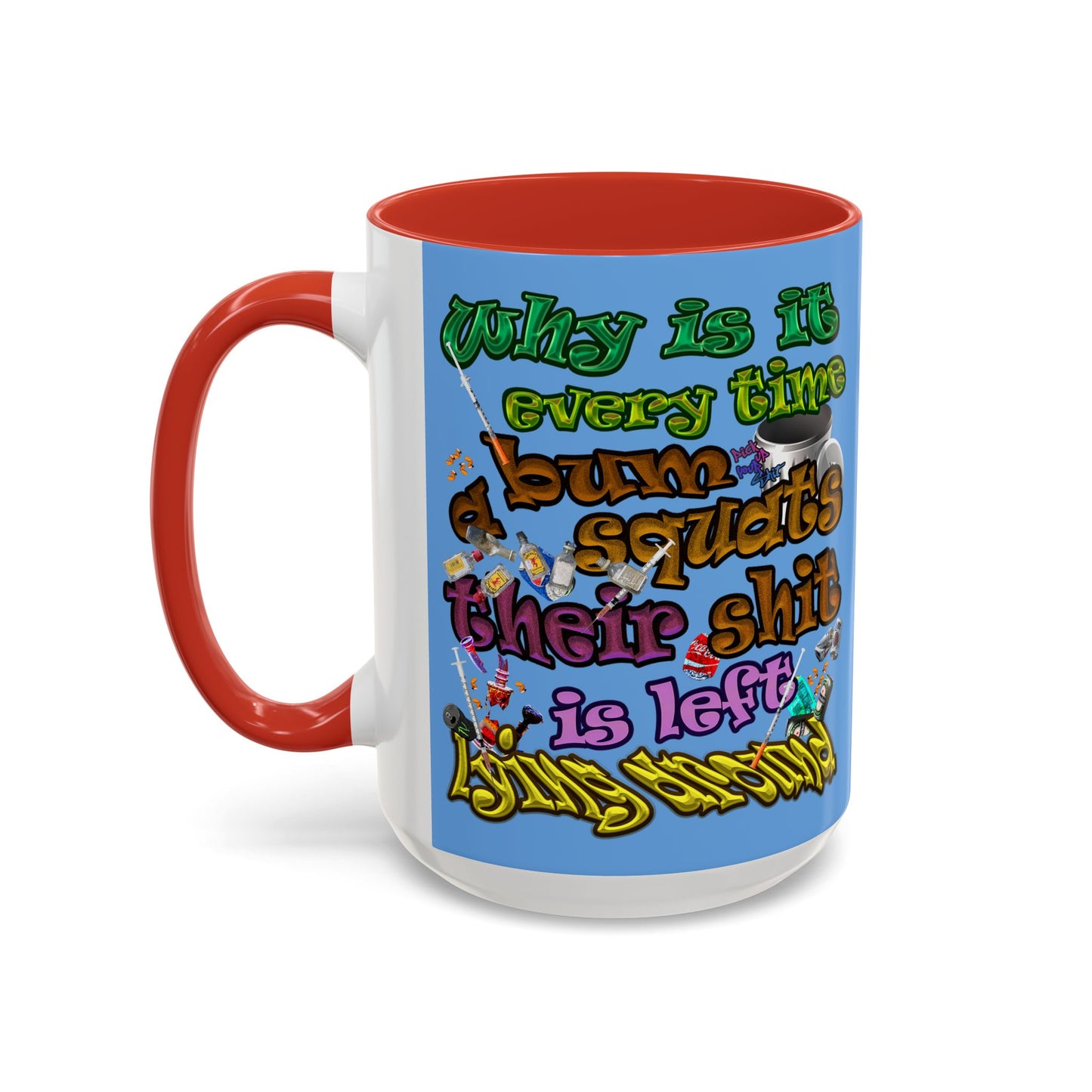the bum's shit - Accent Mug (light blue)