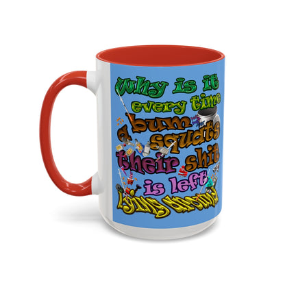 the bum's shit - Accent Mug (light blue)