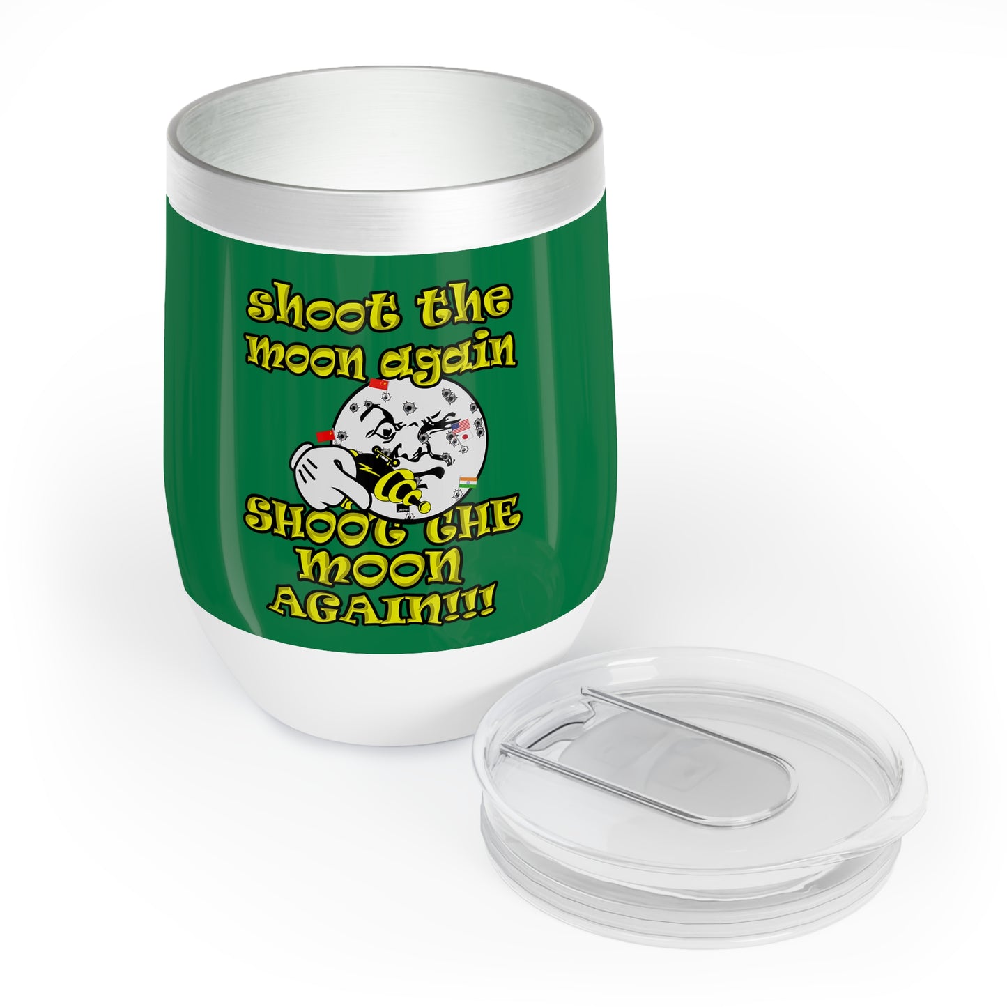 shoot the moon again - Chill Wine Tumbler (dark green)