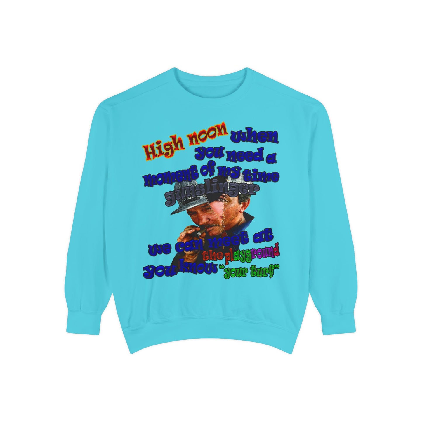 high noon - Unisex Garment-Dyed Sweatshirt