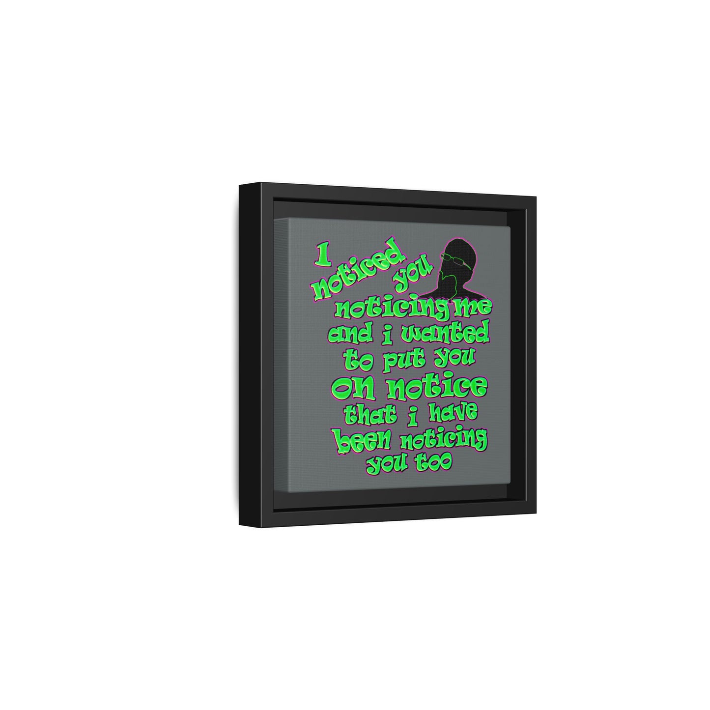 noticed you noticing - framed canvas art (dark grey)