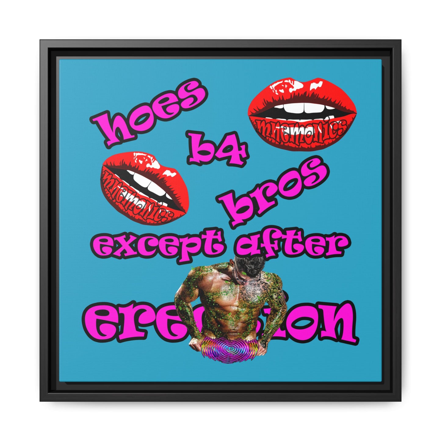 hoes b4 bros - framed canvas art (turquoise)