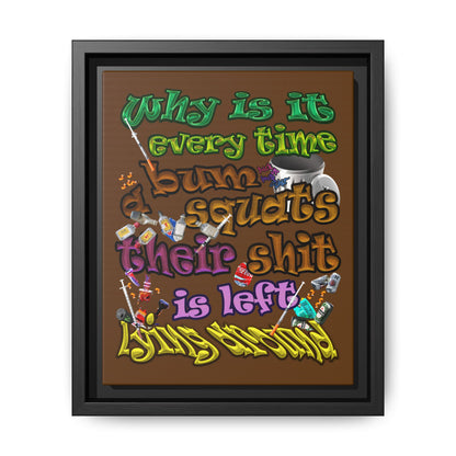 the bum's shit - framed canvas art (brown)