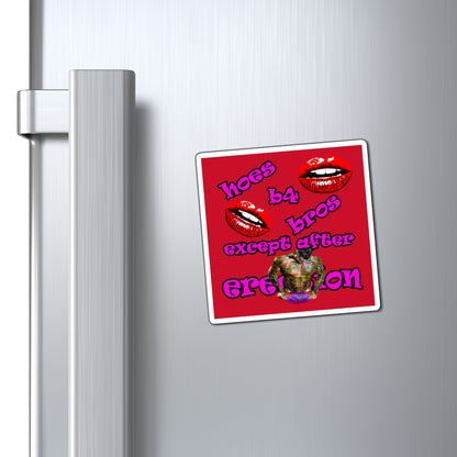 hoes b4 bros - Magnets - (dark red)