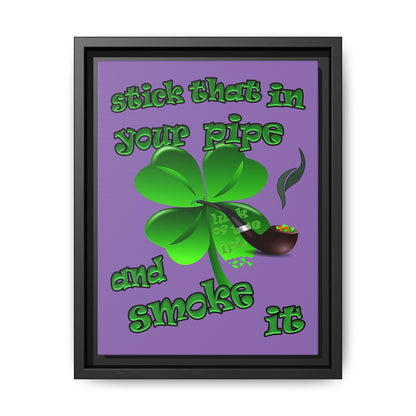 stick that in your pipe and smoke it - framed canvas art (light purple)