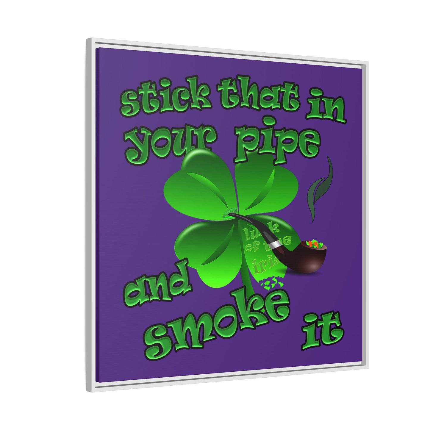 stick that in your pipe and smoke it - framed canvas art (purple)