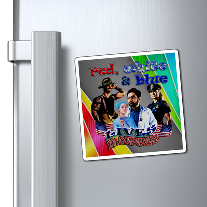 rw&b lives matter - Magnets - (rainbow split)