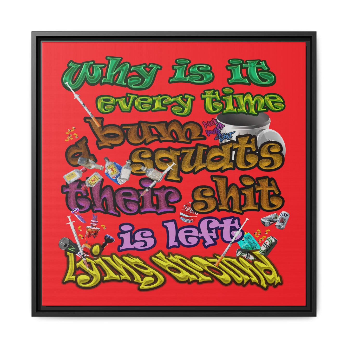 the bum's shit - framed canvas art (red)