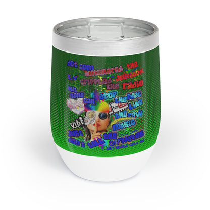 drop the beat - Chill Wine Tumbler  (logo green)