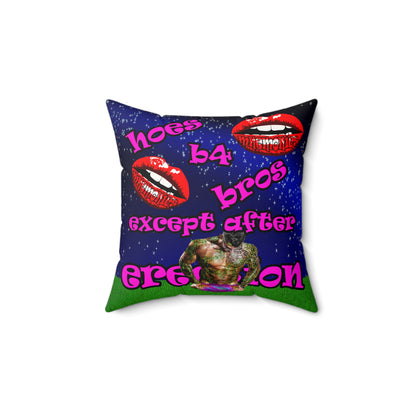 hoes b4 bros - Faux Suede Square Pillow - ('snoops' background)