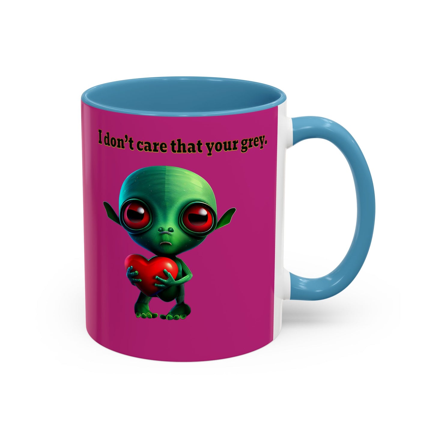I don't care that your grey - Accent Mug (pink)