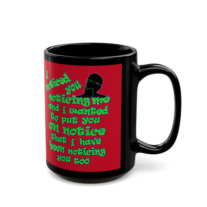 noticed you noticing - Black Mug (dark red)