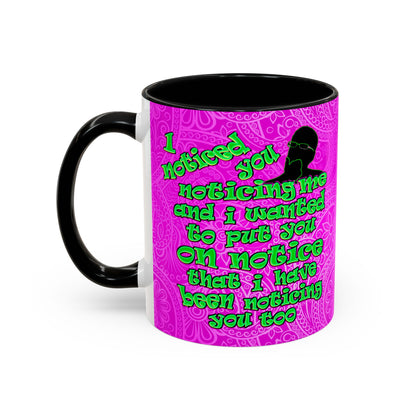 noticed you noticing - Accent Mug (pink swirl)