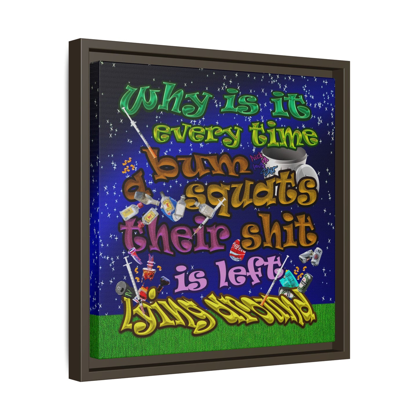 the bum's shit - framed canvas art ('snoops' background)