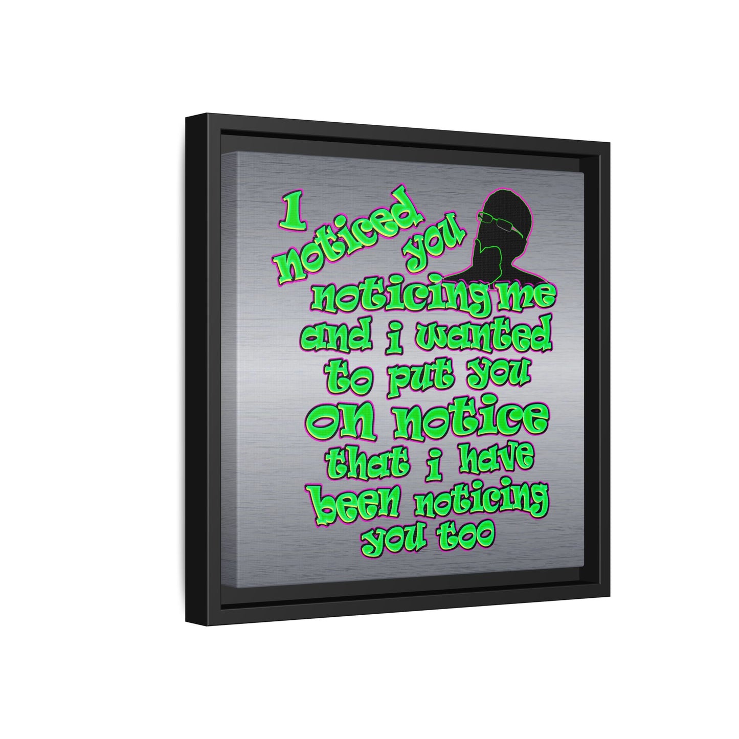 noticed you noticing - framed canvas art (brushed nickel)