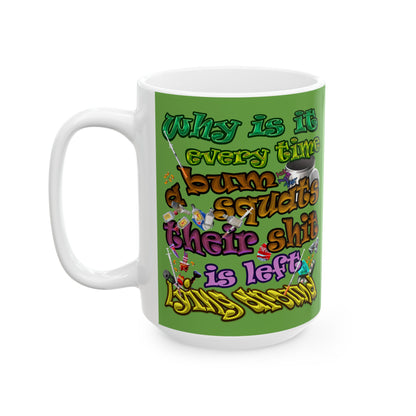 the bum's shit - White Mug (green)