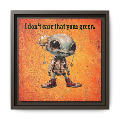 I don't care that your green - framed canvas art (burnt orange)